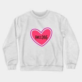 Bulldog Lover Crewneck Sweatshirt